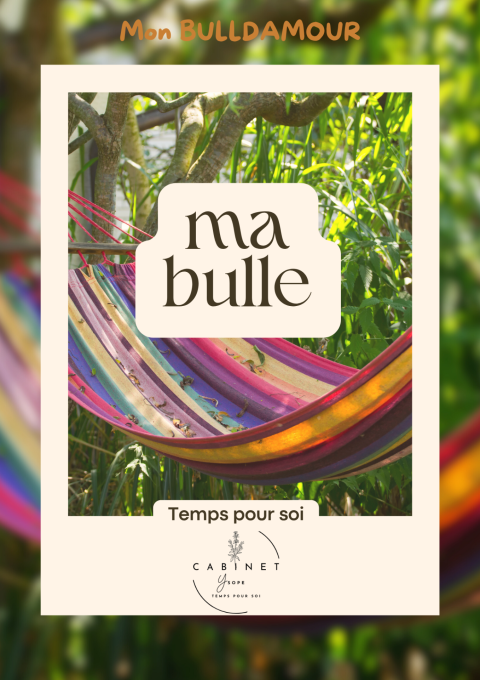 Ma bulle de "temps pour soi"