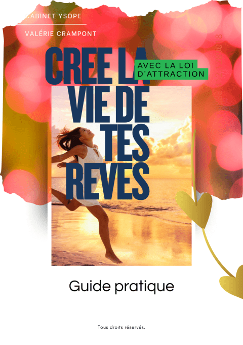 Créer la vie de ses rêves