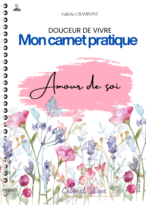 L'Amour de soi, développer et renforcer