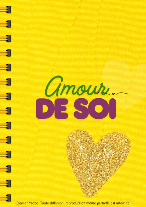 L'Amour de soi, développer et renforcer